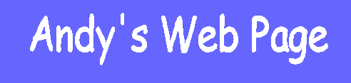 Andy's Web Site